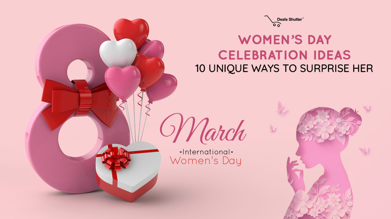 Women's Day Celebration Ideas 10 Unique Ways To Surprise Her